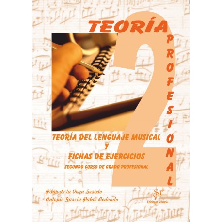 Teoría del Lenguaje Musical y Fichas de Ejercicios VI (2º Profesional)